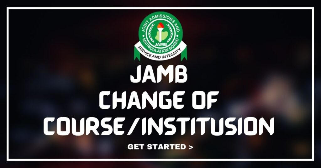 JAMB Change of Institution