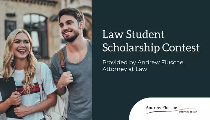 Andrew Flusche Law School Scholarship Contest